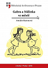 Gabra a Málinka ve městě