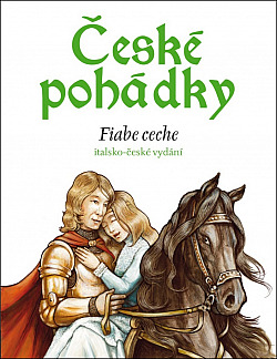 České pohádky / Fiabe ceche - Italsko-české vydání