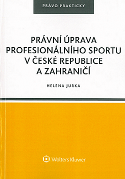 Právní úprava profesionálního sportu v České republice a zahraničí obálka knihy