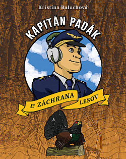 Kapitán Padák a záchrana lesov
