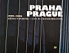 Praha / Prague 1989 - 2006 - Město v pohybu