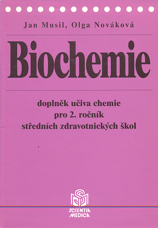 Biochemie - doplněk učiva chemie pro 2. ročník středních zdravotnických škol