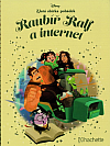 Raubíř Ralf a internet