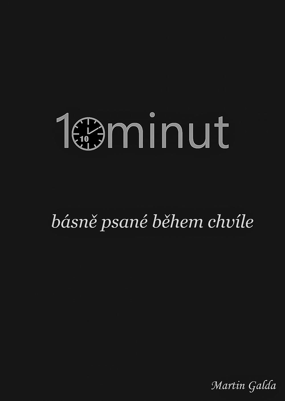 10 minut – básně psané během chvíle