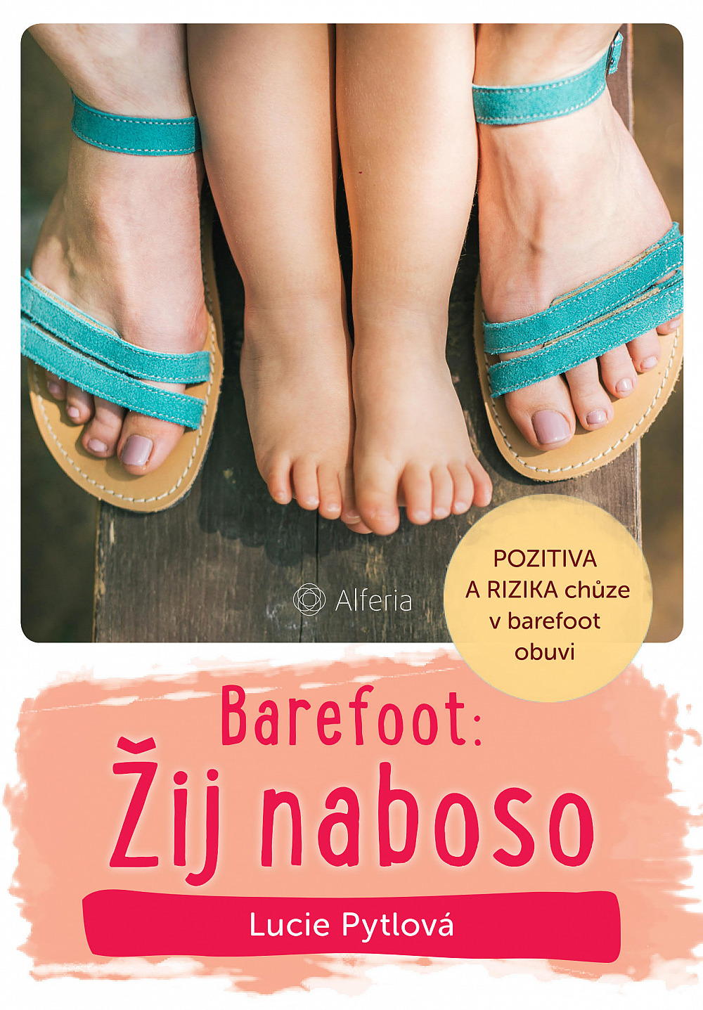 Barefoot: Žij naboso!