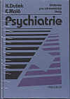 Psychiatrie: učebnice pro zdravotnické školy