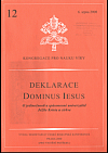 Deklarace Dominus Iesus - o jedinečnosti a spásonosné univerzalitě Ježíše Krista a církve