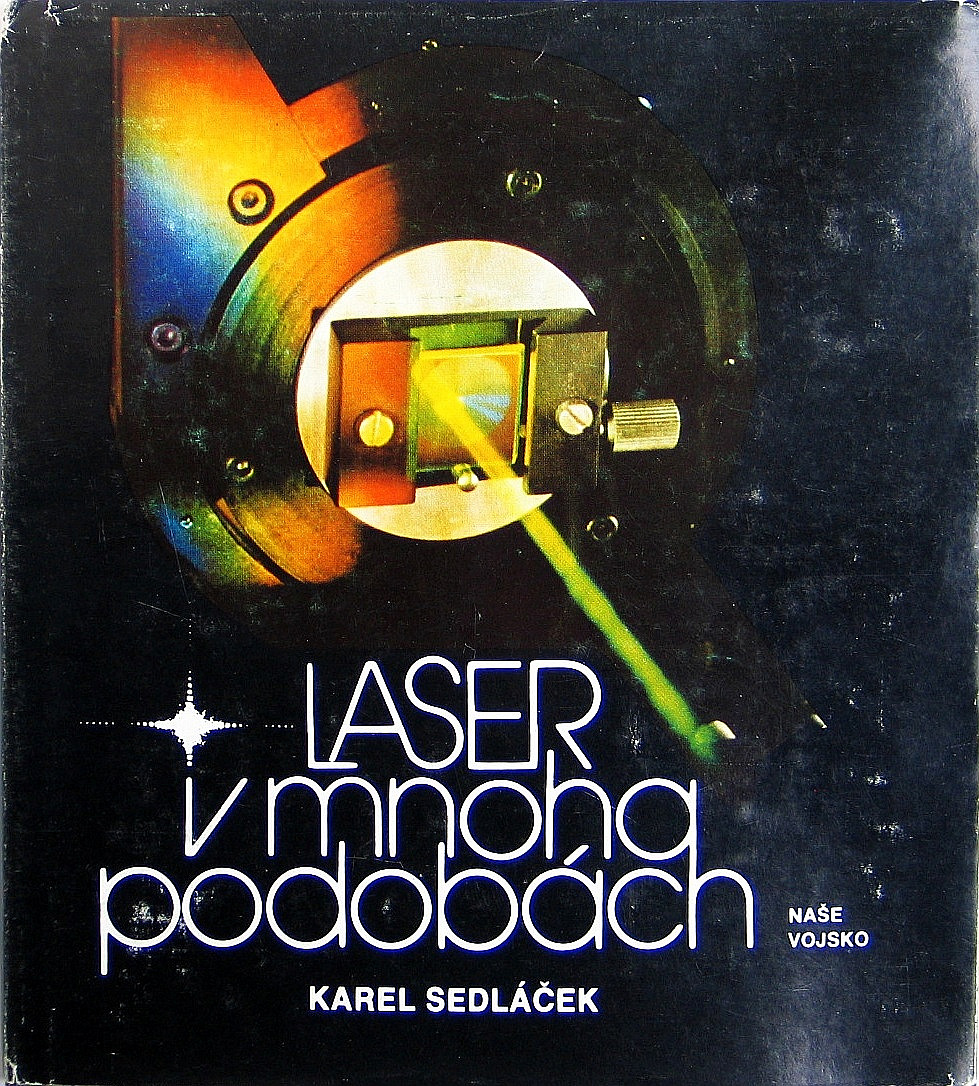 Laser v mnoha podobách