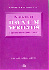 Instrukce „Donum veritatis“ o církevním povolání teologa obálka knihy