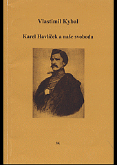Karel Havlíček a naše svoboda