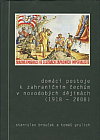 Domácí postoje k zahraničním Čechům v novodobých dějinách (1918-2008)
