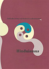 Hinduismus: Základní texty východních náboženství I.