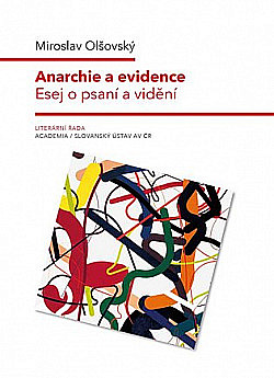 Anarchie a evidence: Esej o psaní a vidění