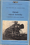 Základy vlakové dynamiky a hospodárného využití parních lokomotiv