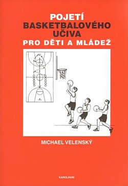 Pojetí basketbalového učiva pro děti a mládež