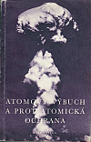 Atomový výbuch a protiatomická ochrana