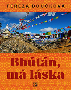 Bhútán, má láska obálka knihy