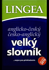 Anglicko-český, česko-anglický velký slovník - nejen pro překladatele