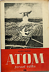 Atom porazí válku