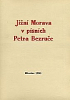 Jižní Morava v písních Petra Bezruče