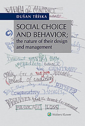 Social Choice and Behavior; the nature of their design and management