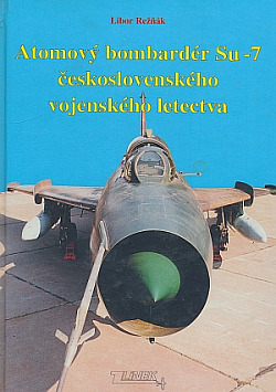 Atomový bombardér Su-7 československého vojenského letectva