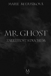 Záležitost s duchem: Mr. Ghost