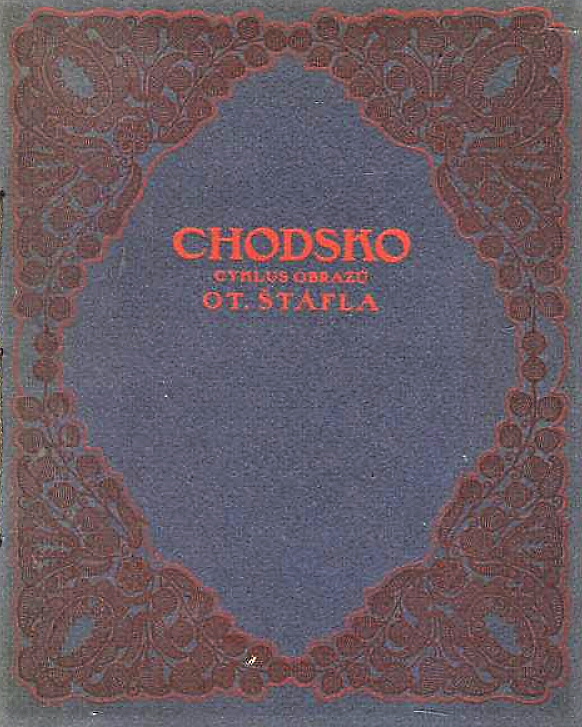 Chodsko - cyklus obrazů Otokara Štáfla