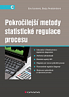 Pokročilejší metody statistické regulace procesu