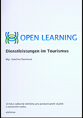 Dienstleistungen im Tourismus : 10 lekcí odborné němčiny pro poskytovatele služeb v cestovním ruchu