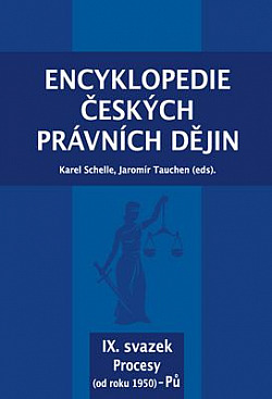 Encyklopedie českých právních dějin, IX. svazek Procesy (od roku 1950) - Pů