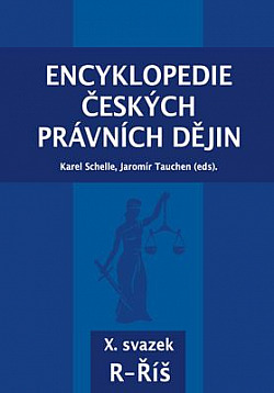Encyklopedie českých právních dějin, X. svazek R - Říš