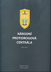 Národní protidrogová centrála 1991-2016 obálka knihy
