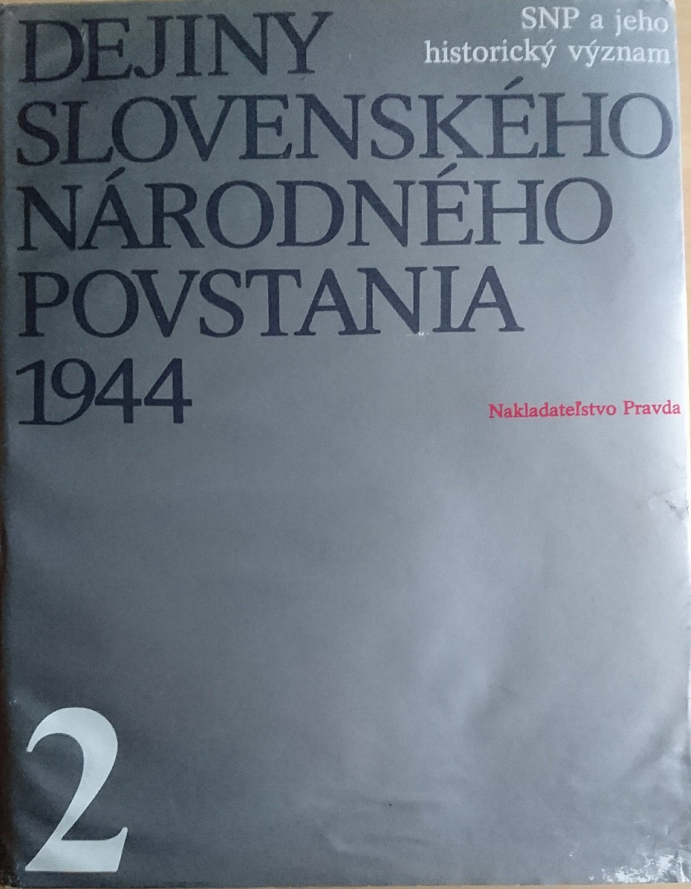 Dejiny Slovenského národného povstania 1944. (Zv.) 2