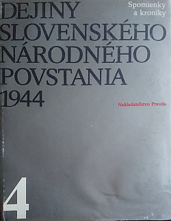 Dejiny Slovenského národného povstania 1944. (Zv.) 4