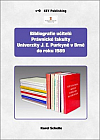 Bibliografie učitelů Právnické fakulty Univerzity J. E. Purkyně v Brně do roku 1989