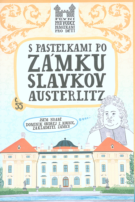 S pastelkami po zámku Slavkov - Austerlitz