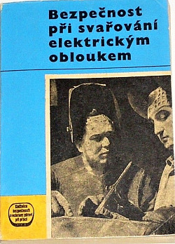 Bezpečnost při svařování elektrickým obloukem obálka knihy