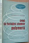 Úvod do fyzikální chemie polymerů