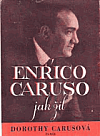 Enrico Caruso jak žil