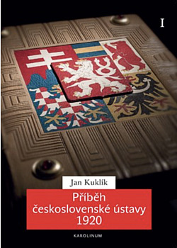 Příběh československé ústavy 1920. I, Příprava a přijetí ústavní listiny