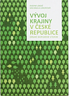 Vývoj krajiny v České republice - Druhé doplněné vydání