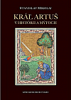 Kráľ Artuš v histórii a mýtoch