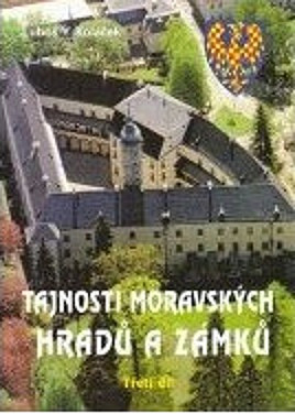 Tajnosti moravských hradů a zámků. Třetí díl