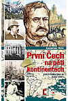 První Čech na pěti kontinentech: Cesty Čeňka Paclta (1813–1887)