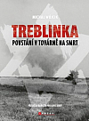 Treblinka - povstání v továrně na smrt