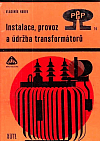 Instalace, provoz a údržba transformátorů