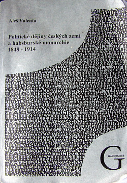 Politické dějiny českých zemí a habsburské monarchie 1848-1914