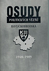Osudy politických vězňů Havlíčkobrodska 1948-1989