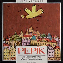 Pepík – Die Geschichte eines Prager Kanarienvogels